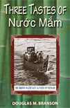 Three Tastes of Nuoc Mam: The Brown Water Navy & Visits to Vietnam