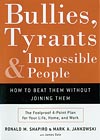 Bullies, Tyrants and Impossible People