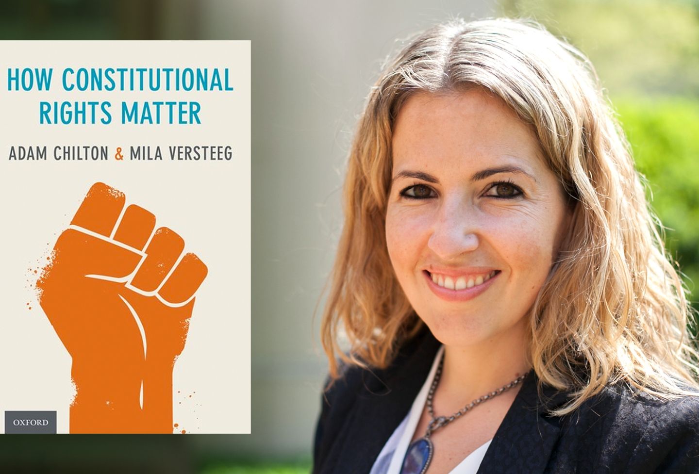 Mila Versteeg and "How Constitutional Rights Matter"