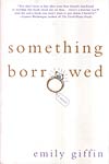 Something Borrowed 