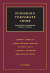 Punishing Corporate Crime: Legal Penalties for Criminal and Regulatory Violations