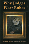 Why Judges Wear Robes by J. Samuel Johnston