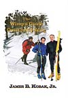 The Wimp’s Guide to Cross- Country Skiing